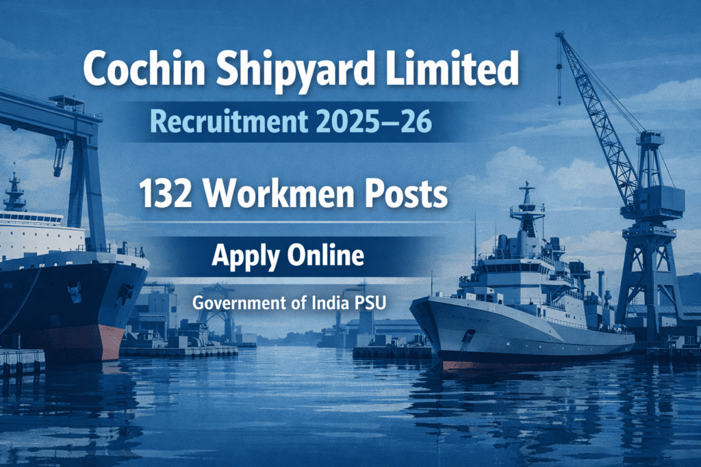 Cochin Shipyard Limited Recruitment 2025