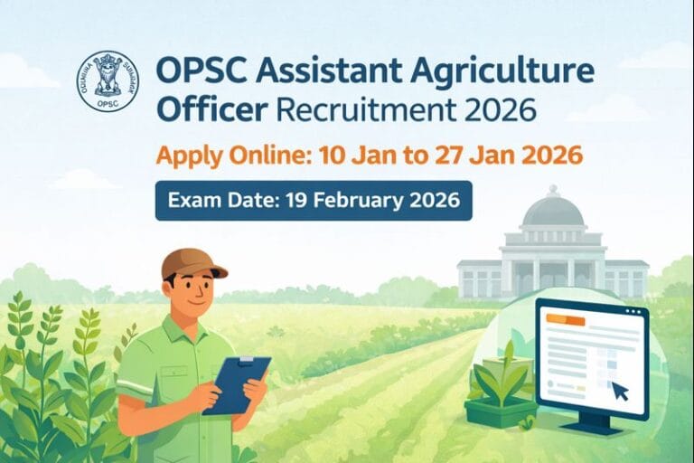OPSC Assistant Agriculture Officer Recruitment 2026 apply online from 10 January to 27 January 2026 exam on 19 February 2026