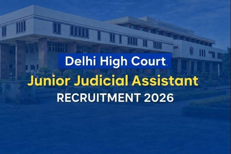 Delhi High Court Junior Judicial Assistant Recruitment 2026 Notification