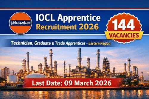 IOCL Apprentice Recruitment 2026 144 vacancies Eastern Region notification