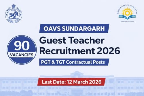 OAVS Sundargarh Guest Teacher Recruitment 2026 90 PGT TGT Vacancies