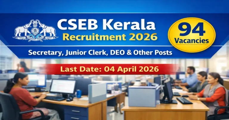 CSEB Kerala Recruitment 2026 notification for 94 secretary junior clerk and DEO posts