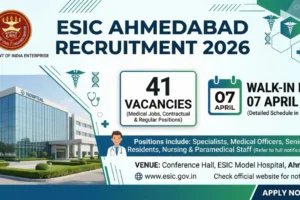 ESIC Ahmedabad Recruitment 2026 walk-in for 41 faculty senior resident tutor posts