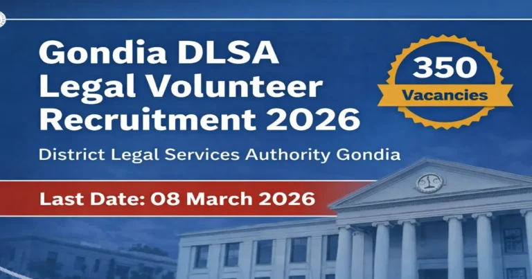 Gondia DLSA Legal Volunteer Recruitment 2026 350 vacancies notification