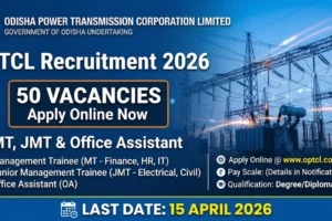 OPTCL Recruitment 2026 50 vacancies last date apply online