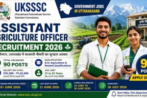 UKSSSC Agriculture Officer Recruitment 2026 Notification Released for 90 Vacancies